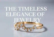 The Timeless Elegance of Jewelry: A Comprehensive Guide The Timeless Elegance of Jewelry: An In-Depth Guide