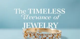 The Timeless Elegance of Jewelry: A Comprehensive Guide to Accessorizing with Style The Timeless Elegance of Jewelry: A Complete Guide to Stylish Accessorizing