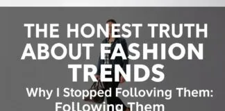 The Honest Truth About Fashion Trends: Why I Stopped Chasing Them The Honest Truth About Fashion Trends: Why I Stopped Following Them